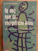 Boek 'Op weg naar de energetische mens', Gelezen, Achtergrond en Informatie, Spiritualiteit algemeen, Dr. Yvo van Orshoven