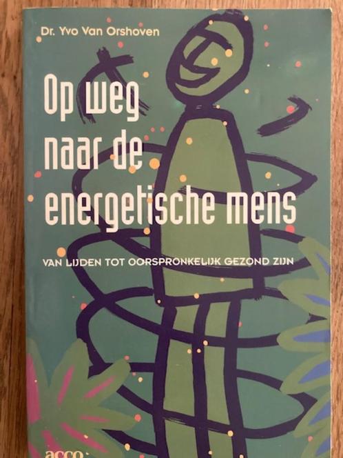 Boek 'Op weg naar de energetische mens', Boeken, Esoterie en Spiritualiteit, Gelezen, Achtergrond en Informatie, Spiritualiteit algemeen