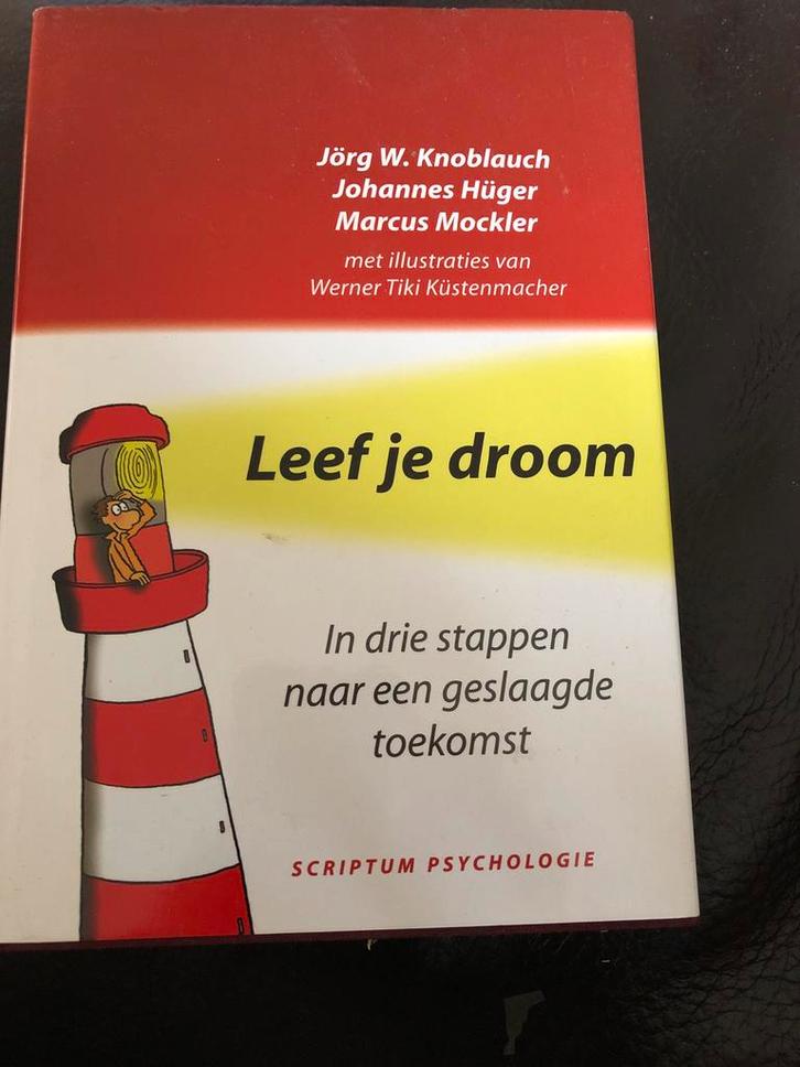 Leef je droom - Jörg W. Knoblauch, Boeken, Psychologie, Gelezen, Overige onderwerpen, Ophalen of Verzenden