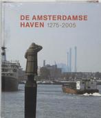 De Amsterdamse Haven, 1275-2005 Auteur: R. Daalder Kunsthist, Boeken, Geschiedenis | Stad en Regio, Ophalen of Verzenden, 20e eeuw of later
