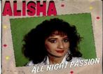 Alisha - all night passion ( ook op 12inch verkrijgbaar), Gebruikt, 7 inch, Single, Dance