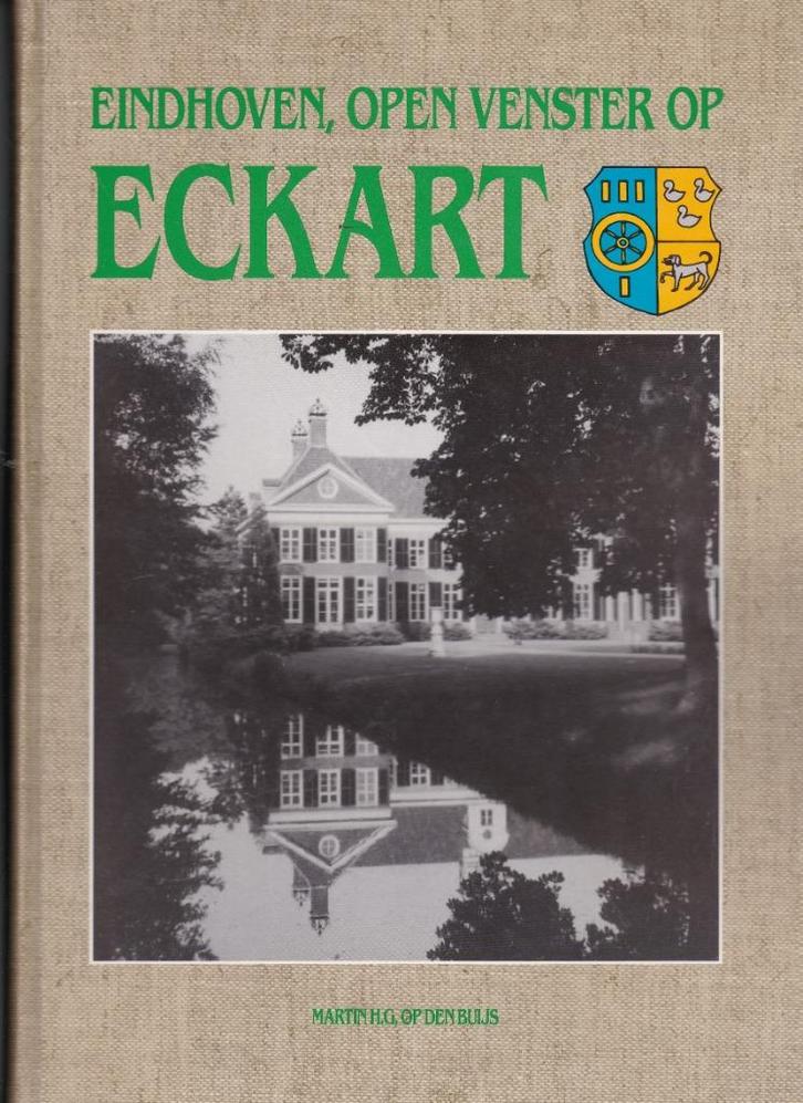 Eindhoven open venster op Eckhart. Martin op den Buijs 1988, Boeken, Geschiedenis | Stad en Regio, Zo goed als nieuw, 20e eeuw of later