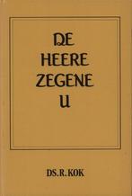 De Heere zegene u Ds R. Kok 9789033102219, Boeken, Ophalen of Verzenden, Zo goed als nieuw, Ds R. Kok, Christendom | Protestants