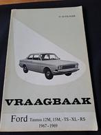 Ford Taunus Vraagbaak 12M 15M 1967-1969, Ophalen of Verzenden, Gelezen, Ford, P. Olyslager