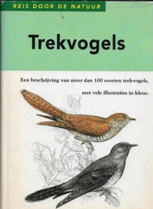 Reis Door De Natuur Trekvogels, Boeken, Dieren en Huisdieren, Zo goed als nieuw, Vogels, Ophalen of Verzenden