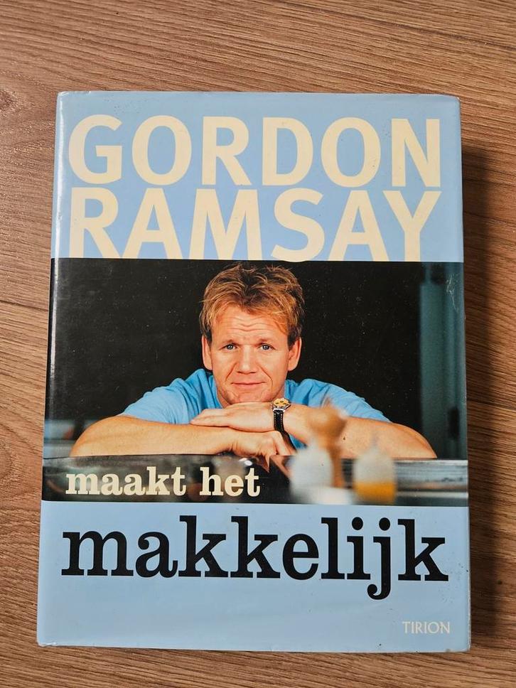 Gordon Ramsay Maakt Het Makkelijk Kookboek, Boeken, Kookboeken, Gelezen, Voorgerechten en Soepen, Hoofdgerechten, Tapas, Hapjes en Dim Sum