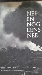 Fotoboek, Nee en nog eens nee,verzet 1940/1945, Ophalen of Verzenden, Zo goed als nieuw