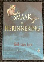 Erik van Loo - Smaak = Herinnering, Boeken, Kookboeken, Ophalen of Verzenden, Zo goed als nieuw, Nederland en België