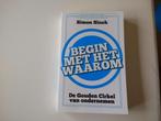 Boek Begin met het waarom Simon Sinek management, Boeken, Ophalen of Verzenden, Zo goed als nieuw