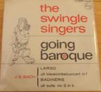 The Swingle Singers > Going Barcque, Gebruikt, 7 inch, Single, Ophalen of Verzenden