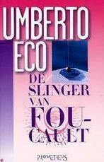 Umberto Eco- De Slinger van Foucault- HC, Verzenden, Zo goed als nieuw