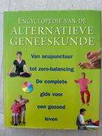 Encyclopedie van de alternatieve geneeskunde, Boeken, Ophalen of Verzenden, Zo goed als nieuw, Kruiden en Alternatief