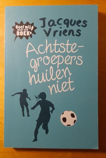 Jacques Vriens - Achtste-groepers huilen niet (AVI M7) beschikbaar voor biedingen
