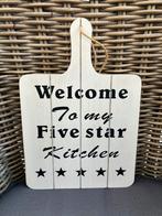 Houten tekstbord “Welcome to my five star kitchen”., Ophalen of Verzenden, Zo goed als nieuw