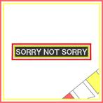 Tekstembleem - SORRY NOT SORRY (RWG), Oeteldonk, Carnaval, Verzenden, Nieuw