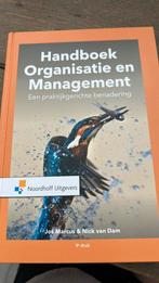 Handboek Organisatie en Management. Een praktijkgerichte ben, Ophalen of Verzenden, Zo goed als nieuw, Nick van Dam; Jos Marcus