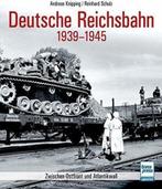 Deutsche Reichsbahn 1939-1945 Zwischen Ostfront Atlantikwall, Ophalen of Verzenden, Zo goed als nieuw