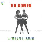 Oh Romeo Living Out A Fantasy 12" Maxisingle Nieuw Italo, Cd's en Dvd's, Vinyl | Dance en House, Ophalen of Verzenden, 12 inch