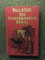 Een onoverwinnelijk Drietal ; door Paul d'Ivoi, Ophalen of Verzenden, Gelezen, Paul d'Ivoi