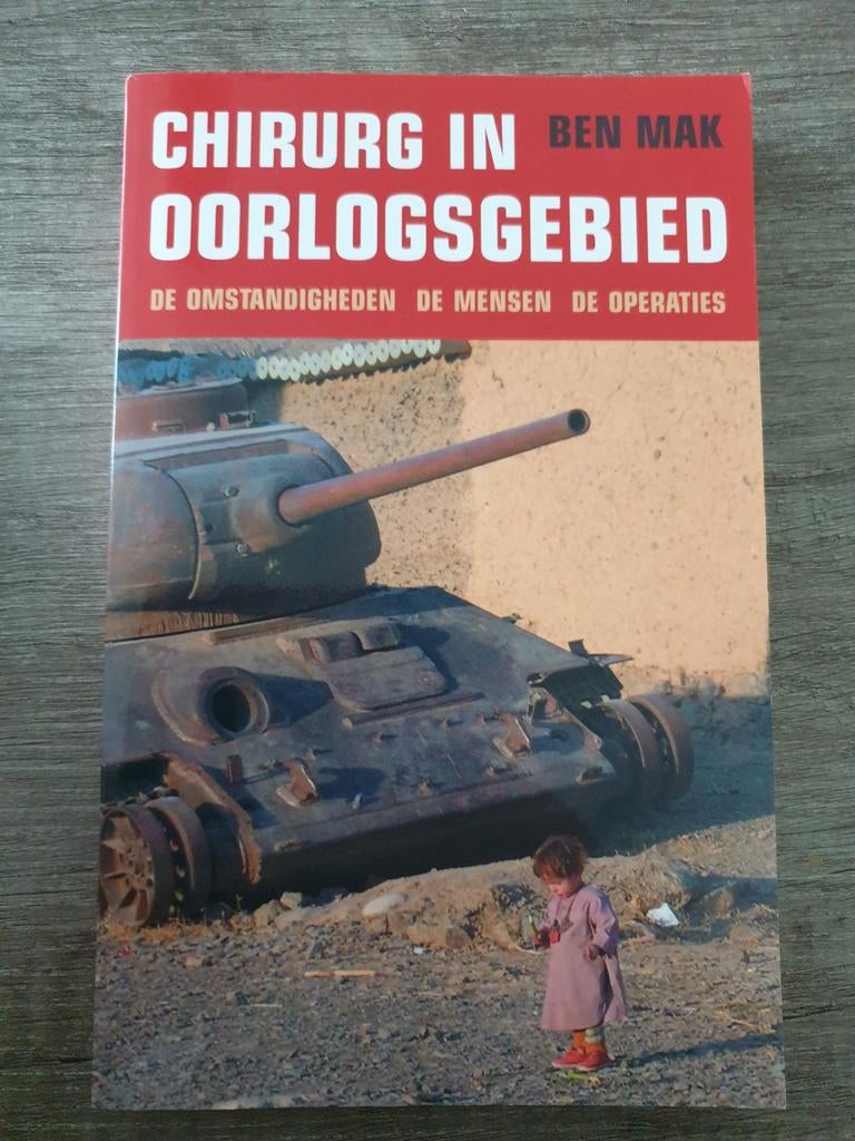 Chirurg in Oorlogsgebied - Ben Mak, Boeken, Ophalen of Verzenden, Gelezen