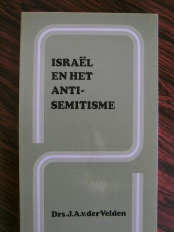 Israel en het antisemitisme, Drs. J.A. v.der.Velden IJsselm. beschikbaar voor biedingen