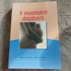 Marianne Amelink - 9 maanden dagboek, Zwangerschap en Bevalling, Ophalen of Verzenden, Zo goed als nieuw, Marianne Amelink
