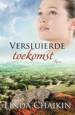 Versluierde toekomst / Linda Chaikin (dl.3), Boeken, Gelezen, Christendom | Protestants, Ophalen of Verzenden