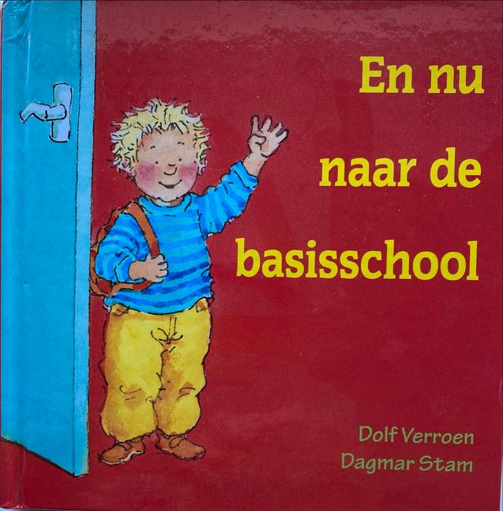 En nu naar de basisschool - Boek, Boeken, Kinderboeken | Kleuters, Zo goed als nieuw, Non-fictie, 4 jaar, Jongen of Meisje, Voorleesboek