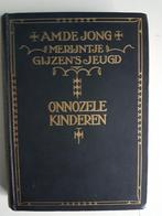 A.M. de Jong, Merijntje Gijzen's jeugd, onnozele kinderen, Ophalen of Verzenden