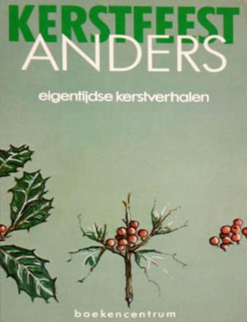 Kerstfeest Anders... Eigentijdse kerstverhalen beschikbaar voor biedingen