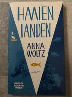 Haaientanden. Anna woltz, Boeken, Ophalen of Verzenden, Zo goed als nieuw