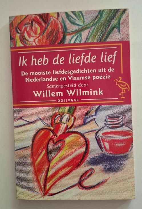 Ik heb de liefde lief, Willem Wilmink, Boeken, Gedichten en Poëzie, Zo goed als nieuw, Meerdere auteurs, Ophalen of Verzenden