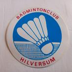 Sticker.   BADMINTONCLUB Hilversum., Ophalen of Verzenden, Zo goed als nieuw