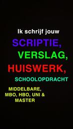 Ik schrijf jouw SCRIPTIE, VERSLAG, HUISWERK, SCHOOLOPDRACHT, Ophalen of Verzenden