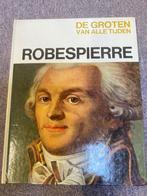 Boek De Groten van Alle tijden " Robespierre", Boeken, Gelezen, Ophalen of Verzenden
