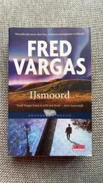 Fred Vargas - IJsmoord, Boeken, Detectives, Fred Vargas, Ophalen of Verzenden, Zo goed als nieuw