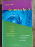De Tao van Fysica - Fritjof Capra, Boeken, Gelezen, Fritjof Capra, Ophalen of Verzenden, Natuurwetenschap