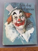 Circus/ ''Een dag in het Circus''/ ( jeugd-) circusboek., Gebruikt, Ophalen of Verzenden, Circus.