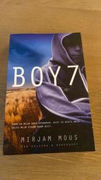 Mirjam Mous - Boy 7, Boeken, Kinderboeken | Jeugd | 13 jaar en ouder, Ophalen of Verzenden, Zo goed als nieuw, Mirjam Mous