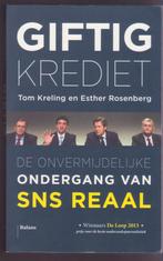 Giftig krediet * Over de ondergang van SNS Reaal, Ophalen of Verzenden, Zo goed als nieuw, Geld en Beleggen