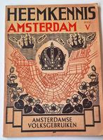 Heemskennis Amsterdam, Amsterdamse Volksgebruiken, Ophalen of Verzenden, D. Kouwenaar