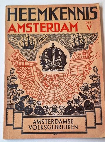 Heemskennis Amsterdam, Amsterdamse Volksgebruiken beschikbaar voor biedingen