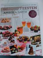 Amber Albarda - Gezond feesten, NIEUW, Ophalen of Verzenden, Nieuw, Amber Albarda