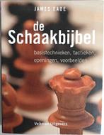 James Eade: De Schaakbijbel., Hobby en Vrije tijd, Denksport en Puzzels, Ophalen of Verzenden, Minder dan 500 stukjes, Nieuw, Schaken