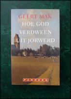 GEERT MAK - Hoe God Verdween uit Jorwerd, Verzenden, Zo goed als nieuw