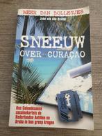 Sneeuw over curaçao meer dan bolletjes john van den heuvel, Boeken, Ophalen of Verzenden, Gelezen