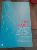 Isa Hoes - Over leven, Gelezen, Ophalen of Verzenden, Sport, Isa Hoes