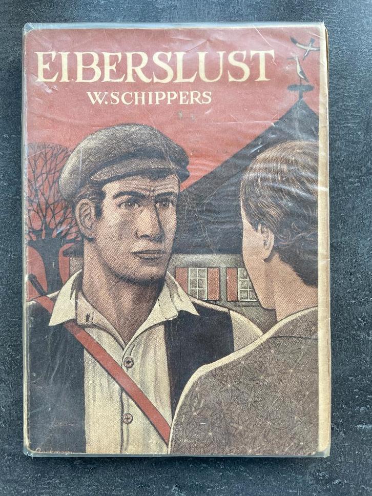 Eiberslust van W. Schippers, Boeken, Romans, Gelezen, Ophalen