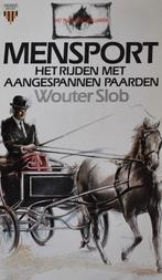 Wouter Slob: Mensport - rijden met aangespannen paarden, Ophalen of Verzenden, Zo goed als nieuw, Balsport