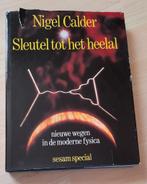 SLEUTEL TOT HET HEELAL  Nigel Calder NIEUWE WEGEN IN DE, Ophalen of Verzenden, Gelezen